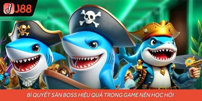 Bí quyết săn boss hiệu quả trong game nên học hỏi