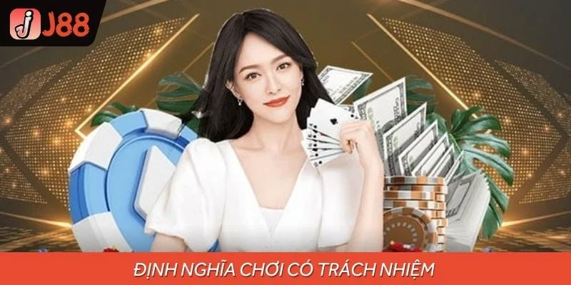 Định nghĩa chơi có trách nhiệm