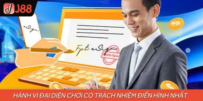 Hành vi đại diện chơi có trách nhiệm điển hình nhất tại nhà cái
