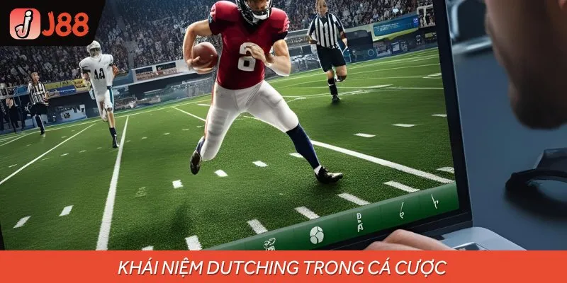 Dutching trong cá cược là thủ thuật quản lý vốn dựa vào nhiều kết quả
