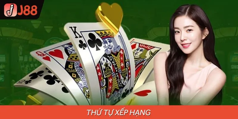 Thứ tự xếp hạng các tay bài mà người mới phải học thuộc lòng