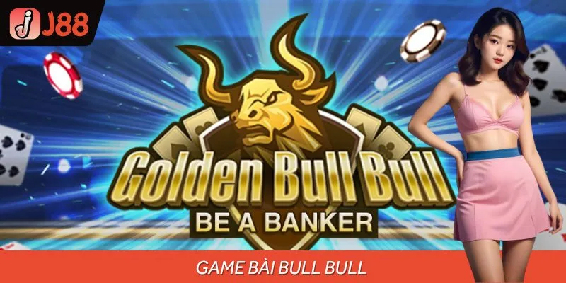 Tuyệt Chiêu Đánh Game Bài Bull Bull Thắng To Ngay Từ Lần Đầu