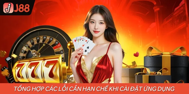 Tổng hợp các lỗi cần hạn chế trong quá trình cài đặt ứng dụng