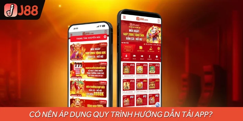 Có nên áp dụng quy trình hướng dẫn tải App?