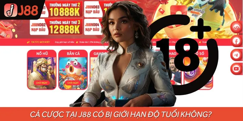 Tại J88, hội viên cần đủ tuổi theo quy định chung để tham gia cá cược